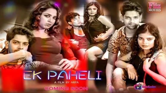 Ek Paheli (E01) FlizMovies Uncut Web Series
