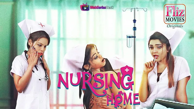 Nursing Home (E02) FlizMovies Hot Web Series