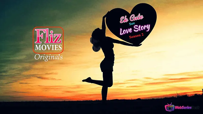 Ek Cute See Love Story Season 2 (E01) FlizMovies Hot Web Series