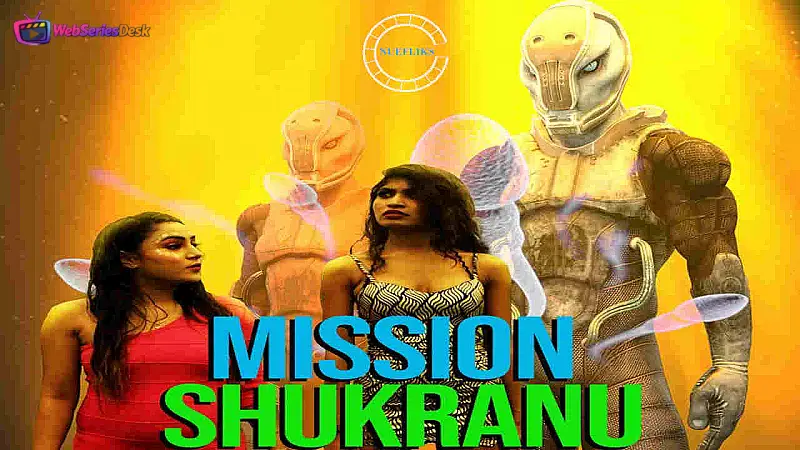 Mission Shukranu (E01) Nuefliks Hot Web Series