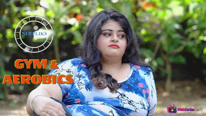 Gym And Aerobics (E05) Nuefliks Hot Web Series