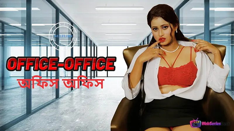 Office Office (E04) Nuefliks Bengali Hot Web Series