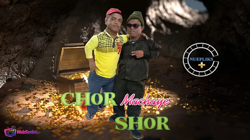 Chor Machaye Shor (E02) Nuefliks Hot Web Series
