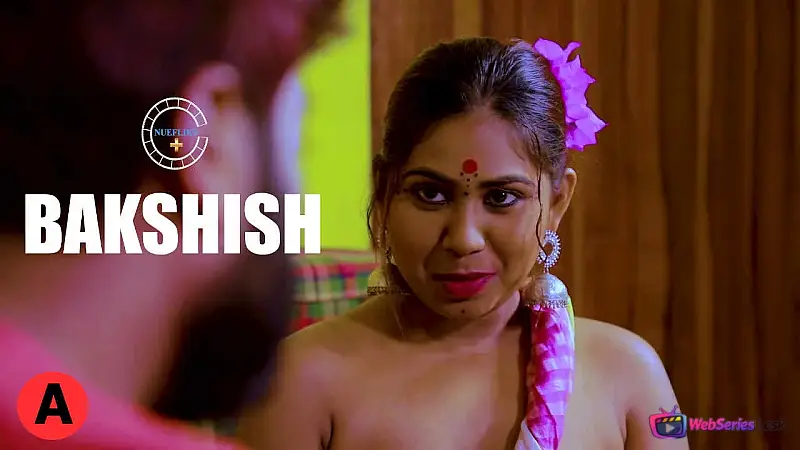 Bakshish (E01) Nuefliks Hot Web Series