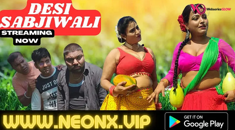 Desi Sabjiwali Part 1 NeonX Uncut Short Film