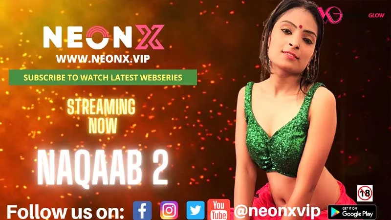 Naqaab 2 NeonX Uncut Short Film