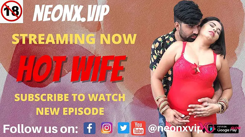 Hot Wife NeonX Uncut Short Film