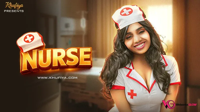 Nurse Khufiya Uncut Short Film