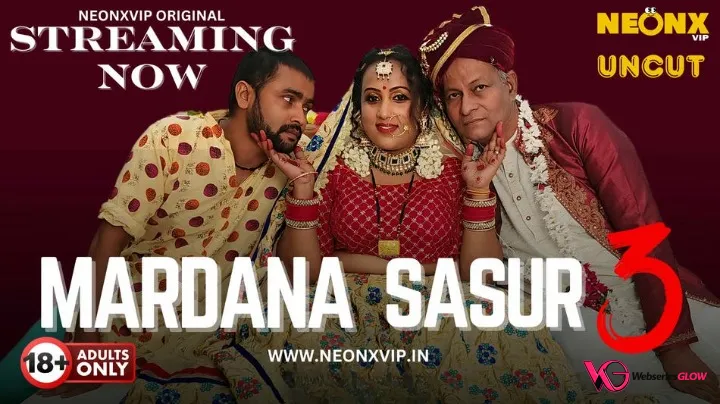 Mardana Sasur 3 NeonX Uncut Short Film